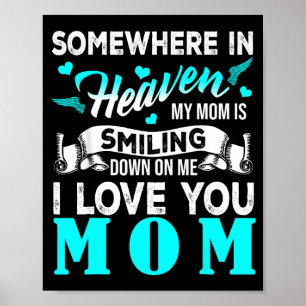 Proud mom in heaven happy mother's day proud of mo poster