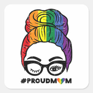 Proud Mom Messy Hair Bun LGBTQ Rainbow Flag Gay Pr Square Sticker