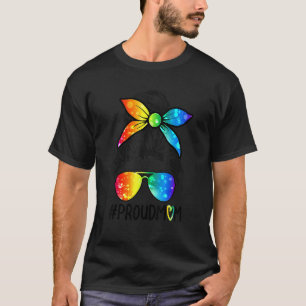 Proud Mom Messy Hair Bun Support Lgbtq Parade Gay T-Shirt