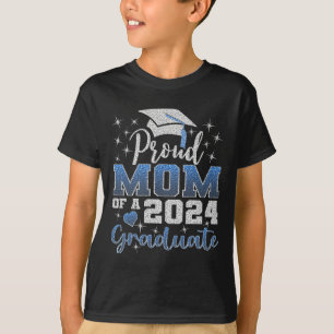 Proud Mom Of 2024 Graduate Awesome Family College  T-Shirt