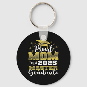 Proud Mom Of 2025 Cl Master Graduate Family Gradua Keychain