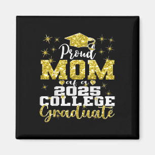 Proud Mom Of 2025 College Graduate Family 25 Gradu Magnet