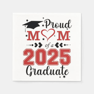 Proud Mom of 2025 Graduate Graduation Mother Day Napkin