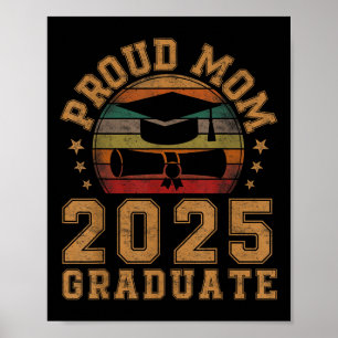 Proud Mom Of 2025 Graduate Mother Senior 25 Gradua Poster
