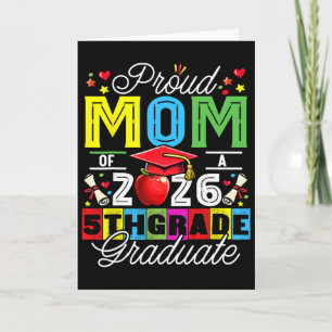 Proud Mom Of 2026 5th Grade Graduate Mother's Day  Card