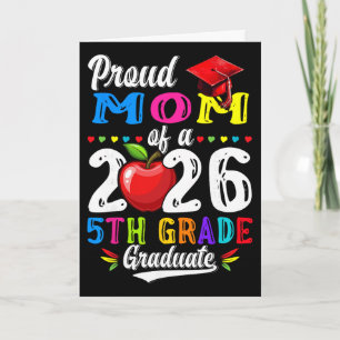 Proud Mom Of 2026 5th Grade Graduate Mother's Day Card