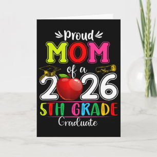 Proud Mom Of 2026 5th Grade Graduate Mother's Day Card