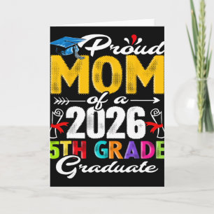 Proud Mom Of 2026 5th Grade Graduate Mother's Day Card