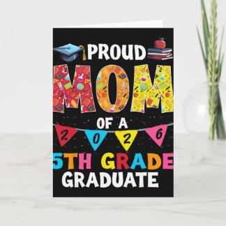 Proud Mom Of 2026 5th Grade Graduate Mother's Day  Card