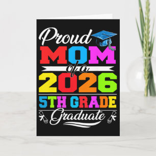 Proud Mom Of 2026 5th Grade Graduate Mother's Day  Card