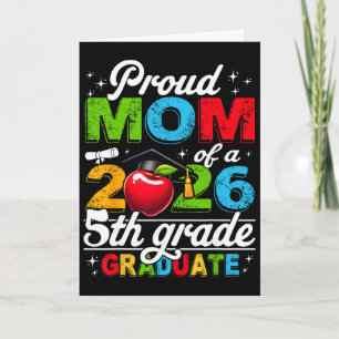 Proud Mom Of 2026 5th Grade Graduate Mother's Day Card