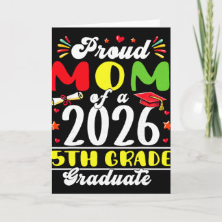 Proud Mom Of 2026 5th Grade Graduate Mother's Day  Card
