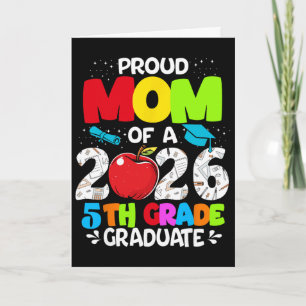 Proud Mom Of 2026 5th Grade Graduate Mother's Day Card