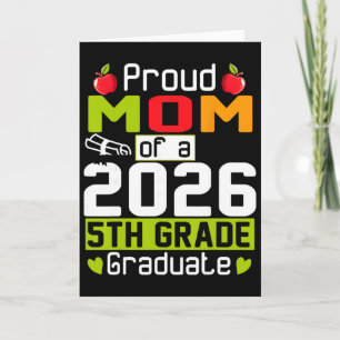 Proud Mom Of 2026 5th Grade Graduate Mother's Day Card