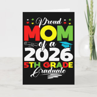 Proud Mom Of 2026 5th Grade Graduate Mother's Day  Card