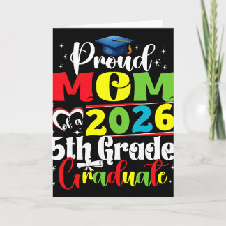Proud Mom Of 2026 5th Grade Graduate Mother's Day  Card