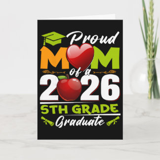 Proud Mom Of 2026 5th Grade Graduate Mother's Day  Card