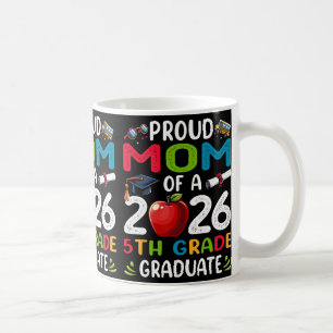 Proud Mom Of 2026 5th Grade Graduate Mother's Day  Coffee Mug