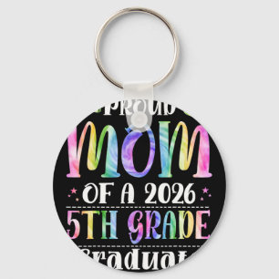 Proud Mom Of 2026 5th Grade Graduate Mother's Day Keychain