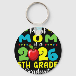Proud Mom Of 2026 5th Grade Graduate Mother's Day Keychain