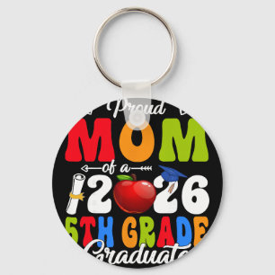 Proud Mom Of 2026 5th Grade Graduate Mother's Day Keychain