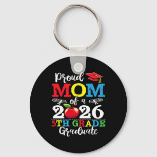Proud Mom Of 2026 5th Grade Graduate Mother's Day Keychain