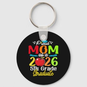 Proud Mom Of 2026 5th Grade Graduate Mother's Day Keychain