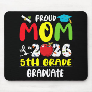 Proud Mom Of 2026 5th Grade Graduate Mother's Day Mouse Pad