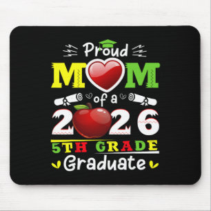 Proud Mom Of 2026 5th Grade Graduate Mother's Day  Mouse Pad