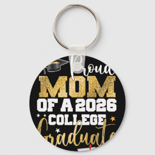 Proud Mom Of 2026 Graduate College Graduation Part Keychain