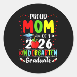 Proud mom of 2026 kindergarten graduate graduation classic round sticker