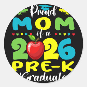 Proud Mom Of 2026 Pre-k Graduate Mothers Day Gradu Classic Round Sticker