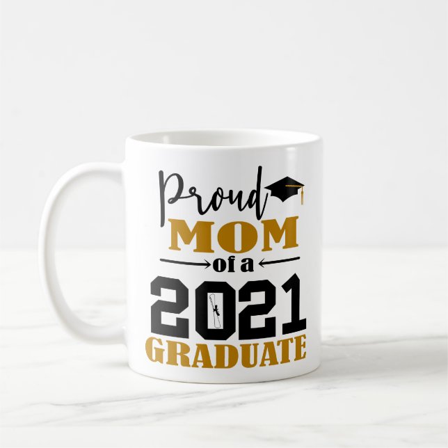Proud Mom of a 2021 Graduate Coffee Mug (Left)