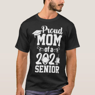Proud Mom of a 2021 Senior Year School Graduation T-Shirt