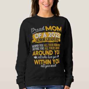 Proud Mom Of A 2023 Senior Graduate  Class Of 2023 Sweatshirt