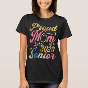 Proud Mom Of a 2023 Senior Graduation T-Shirt