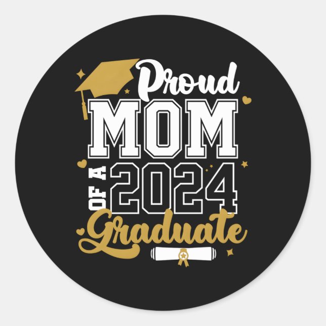 Proud Mom Of A 2024 Graduate Senior 2024 Class Classic Round Sticker (Front)