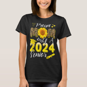 Proud Mom Of A 2024 Senior, Funny Leopard Sunflowe T-Shirt