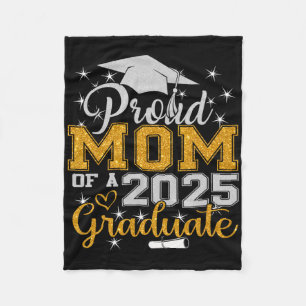 Proud Mom Of A 2025 Graduate Cl Senior Graduation Fleece Blanket