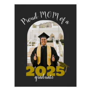 Proud mom of a 2025 graduate Custom Photo Poster