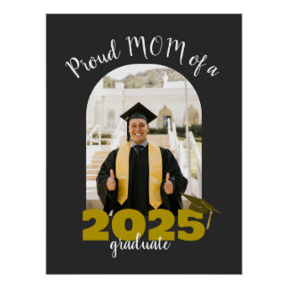 Proud mom of a 2025 graduate Custom Photo Poster