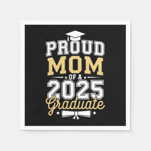 Proud Mom Of A 2025 Graduate Graduation Napkin