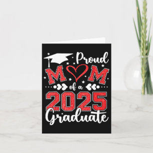 Proud Mom Of A 2025 Graduate Mom Graduation 2025 M Card