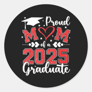 Proud Mom Of A 2025 Graduate Mom Graduation 2025 M Classic Round Sticker