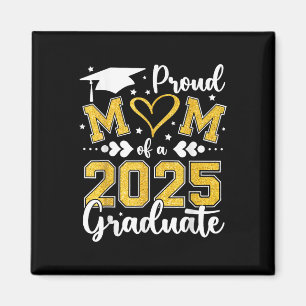 Proud Mom Of A 2025 Graduate Mom Graduation 2025 M Magnet