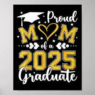 Proud Mom Of A 2025 Graduate Mom Graduation 2025 M Poster