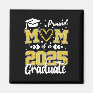 Proud Mom Of A 2025 Graduate Senior Mom 2025 Gradu Magnet