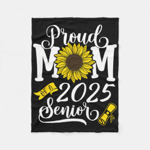 Proud Mom Of A 2025 Senior Fleece Blanket