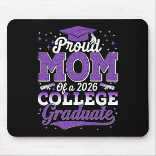 Proud Mom Of A 2026 College Graduate Graduation _3 Mouse Pad