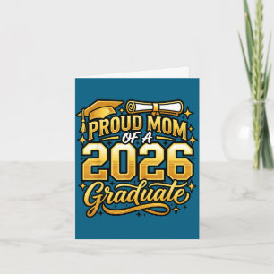 Proud mom of a 2026 graduate family graduation  card